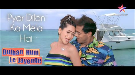 Pyar Dilon Ka Mela Hai Full Song Dulhan Hum Le Jayenge 2000 Salman