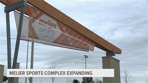 The Meijer Sports Complex Is Planning To Expand