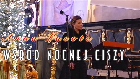 Anna Lasota Wśród nocnej ciszy Kościół Panien Dominikanek 2022 YouTube