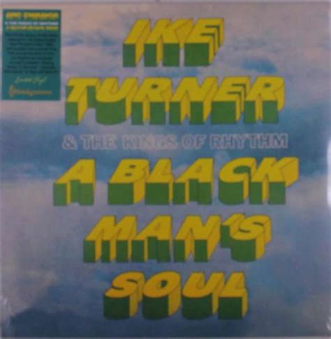 Ike Turner The Kings Of Rhythm A Black Man S Soul Limited Edition