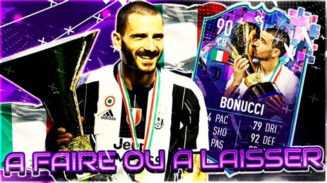 FIFA 23 SBC DE BONUCCI FLASHBACK A FAIRE OU A LAISSER YouTube