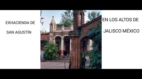 LA EXHACIENDA MAS BONITA DE LOS LOS ALTOS DE JALISCO MÉXICO EXHACIENDA