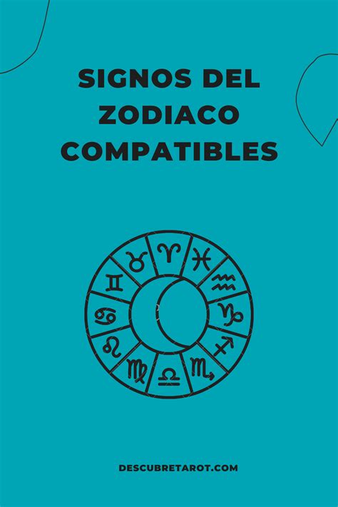 Compatibilidades Del Zodiaco Tu Pareja Ideal Descubre Tarot Signos