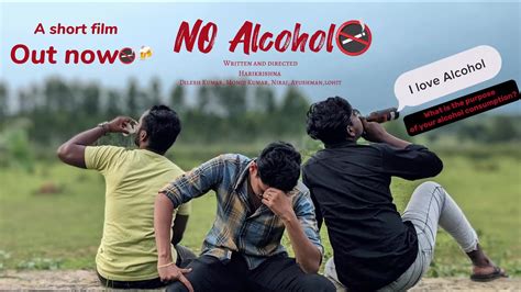 NO ALCOHOL Episode 1 Telugu A Short Film By HariKrishna Dilesh