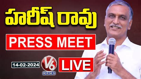 Harish Rao Press Meet LIVE V6 News YouTube