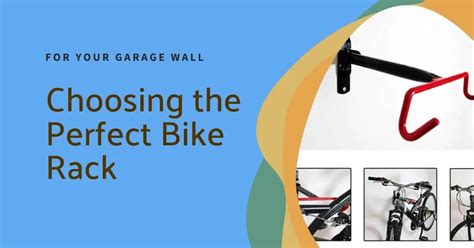 Choosing the Perfect Bike Rack for Garage Wall