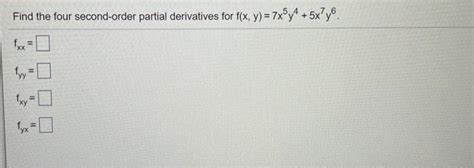 Solved Find The Four Second Order Partial Derivatives For