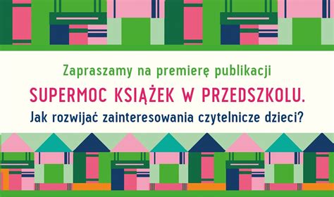 Supermoc Ksi Ek W Przedszkolu Premiera Publikacji Rynek Ksi Ki