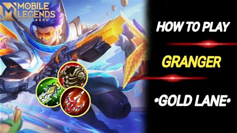 Begini Cara Bermain Granger Gold Lane Granger Mlbb YouTube