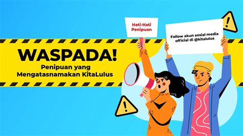 Waspada Penipuan Yang Mengatasnamakan Kitalulus