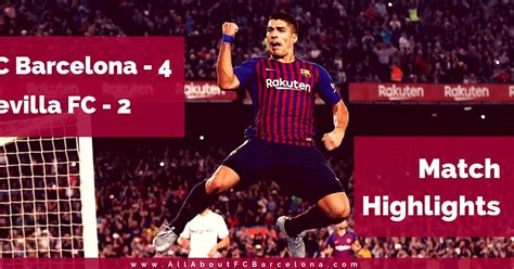 FC Barcelona - 4 : Sevilla - 2 | Full Match Highlights