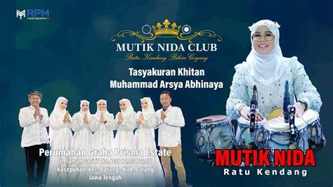 Mutik Nida Club Live Batang Senin April Youtube