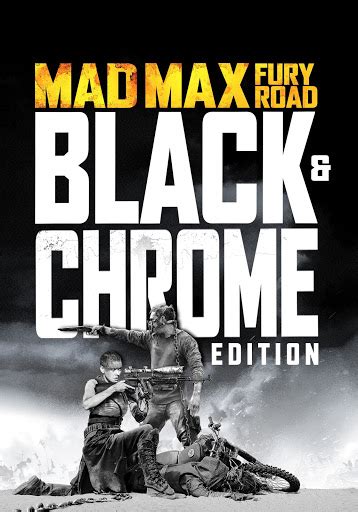 Mad Max Fury Road Black And Chrome Edition Movies On Google Play