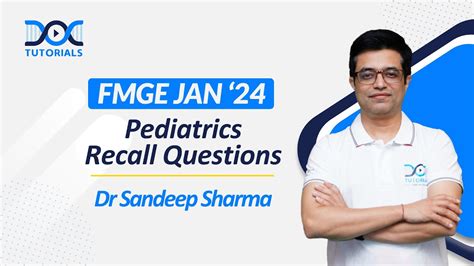 FMGE Jan 2024 Pediatrics Recall Questions By Dr Sandeep Sharma FMGE