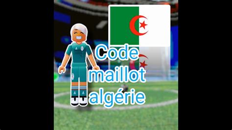 Maillot De Foot Algerie Code Berry Avenue Roblox Youtube