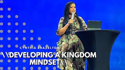 Developing A Kingdom Mindset Cynthia Brazelton Youtube