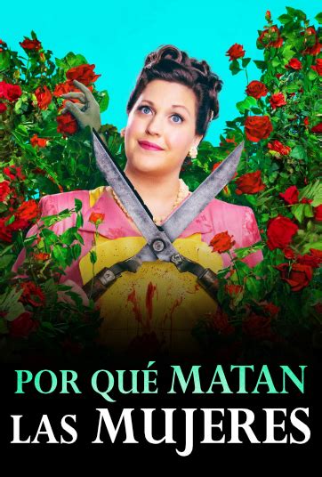 Por Qu Matan Las Mujeres Serie