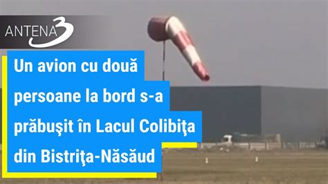 Un Avion Cu Dou Persoane La Bord S A Pr Bu It N Lacul Colibi A Din