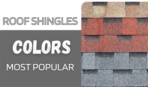 Roof Shingles Colors Most Popular In 2024 Roof Tips