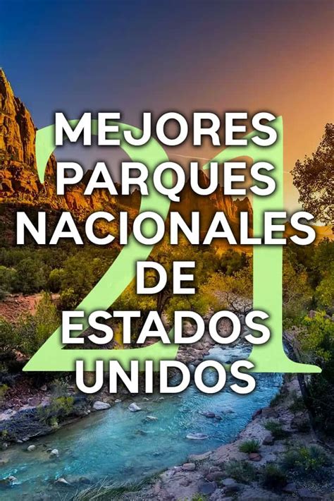 Los 21 Mejores Parques Nacionales De Estados Unidos Artofit