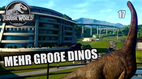 Jurassic World Evolution Deutsch 17 Mehr große Dinos Let s Play