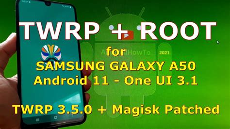 How To Root Samsung Galaxy A50 Android 11 With Twrp 3 5 0 Magisk Iphone Wired