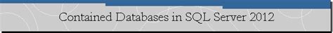 Sqlcoffee Contained Databases On Sql Server 2012