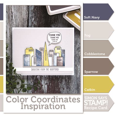 Color Coordinates Skyline Thanks Simon Says Stamp Blog