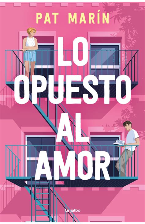 Lo opuesto al amor | Penguin Libros