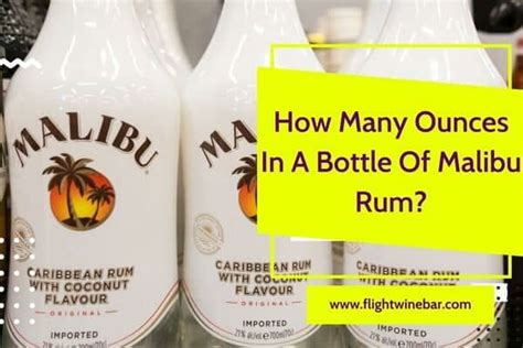 How Many Ounces In A Bottle Of Malibu Rum