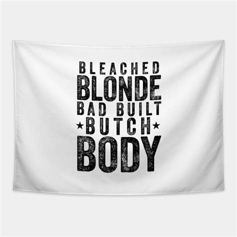 Bleach Blonde Bad Built Butch Body Bleach Blonde Bad Built Butch Body