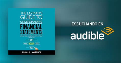 The Laymans Guide To Understanding Financial Statements Por Simon