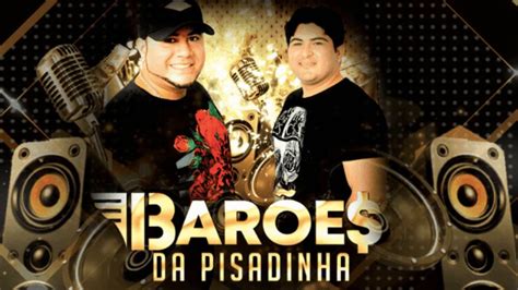 Os BarÕes Da Pisadinha Top Music Youtube