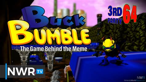 3rd Party 64 Episode 2 - Buck Bumble - Video - Nintendo World Report