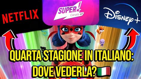 COME VEDERE LA QUARTA STAGIONE DI MIRACULOUS IN ITALIANO YouTube