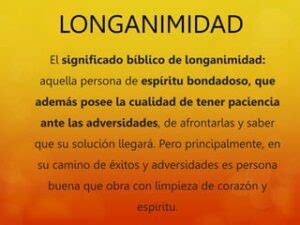 Que Significa Longanimidad En La Biblia Descifrando Su Importancia Y