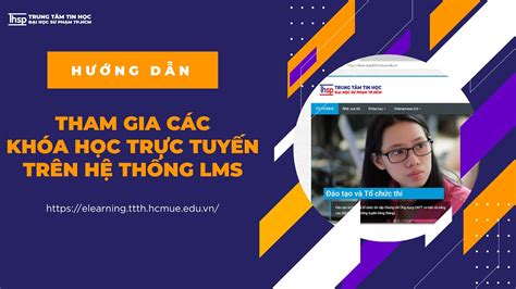 HƯỚng DẪn Tham Gia CÁc KhÓa HỌc TrỰc TuyẾn TrÊn HỆ ThỐng Lms DÀnh Cho