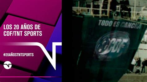 La historia detrás de los 20 AÑOS de CDF TNT Sports TNT SPORTS Chile