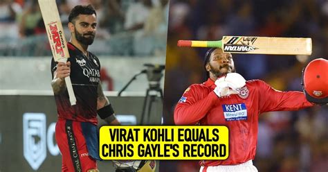 Virat Kohli Equals Chris Gayle S Record Of Most Centuries In Ipl