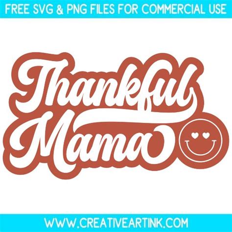 Thankful Mama Svg Free Svg Creativeartink