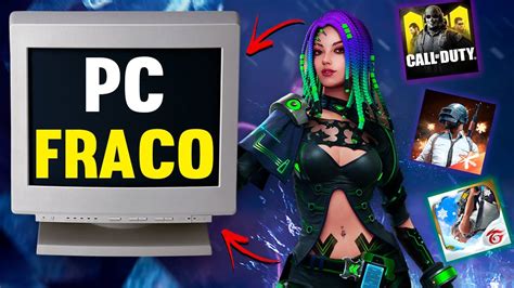 Como Jogar Free Fire Cod Mobile Pubg E Em Pc Fraco Novo