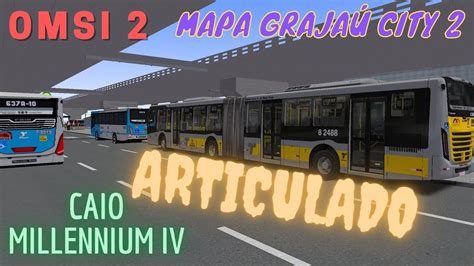 Omsi Caio Millennium Iv Mapa Graja City Youtube