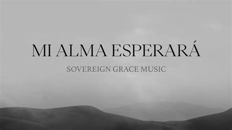 Mi Alma Esperará Lyric Video Oficial YouTube