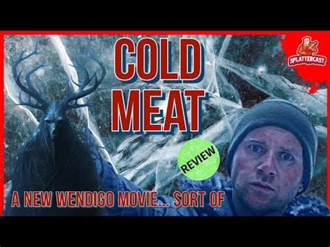 The PROBLEM With WENDIGO Movies | Cold Meat (2024) Creepy Movie Review - YouTube