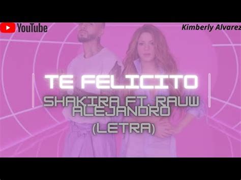 Shakira Ft Rauw Alejandro Te Felicito Letra Youtube