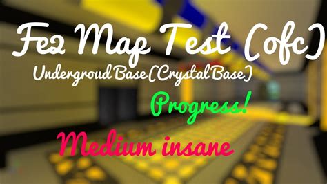 Fe2 Map Test Crystal Base Progress Annoying Medium Insane Imo Youtube