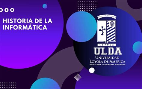 Historia de la informática archivos Universidad Loyola de América