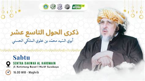 Dzikro Haul Abuya As Sayyid Muhammad Bin Alawi Al Maliki Al Hasani Ke