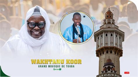 Live Touba Me Jour Conference Grande Mosquee De Touba Serigne