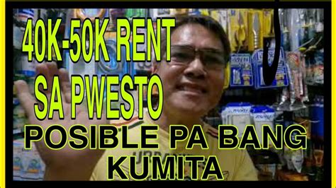 Kaya Nga Bang Kumita Kung K Up To K Ang Rent Nang Pwesto Nang